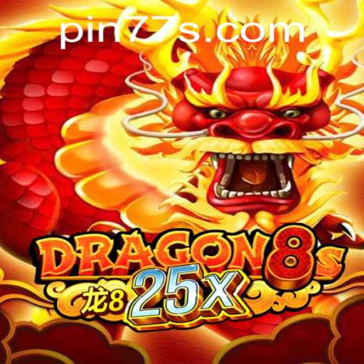 Explore the Mystical World of Dragon8s25x with PIN77