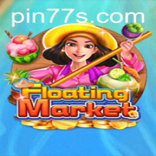 Exploring the Exciting World of FloatingMarket - Your Guide to Winning with PIN77