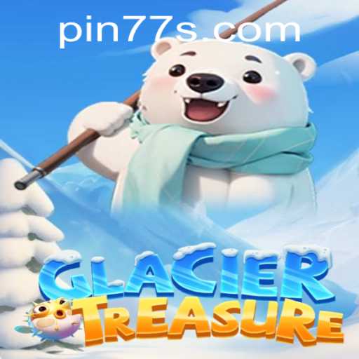 Discover the Thrills of GlacierTreasure: A Chilling Adventure Awaits